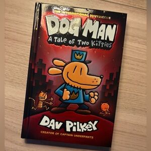 Dog Man: A Tale of Two Kitties by Dav Pilkey